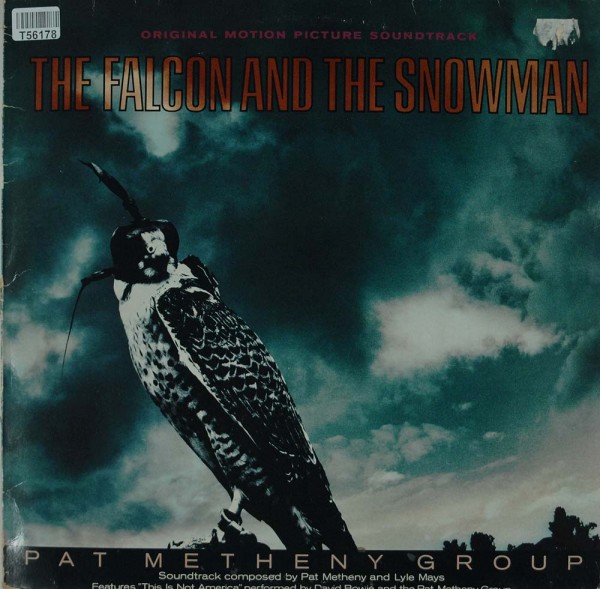 Pat Metheny Group: The Falcon And The Snowman (Original Motion Picture Soundtrack)