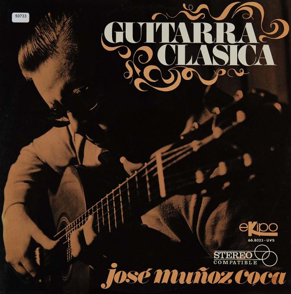 Muñoz Coca, José: Guitarra Clasica