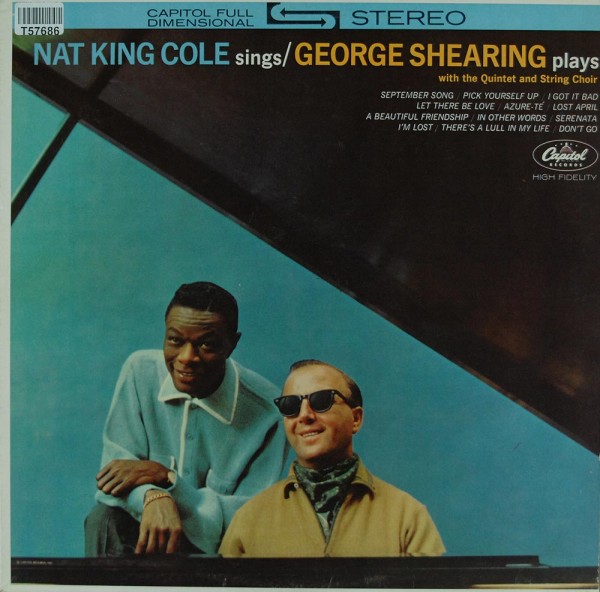 Nat King Cole / George Shearing: Nat King Cole Sings / George Shearing Plays