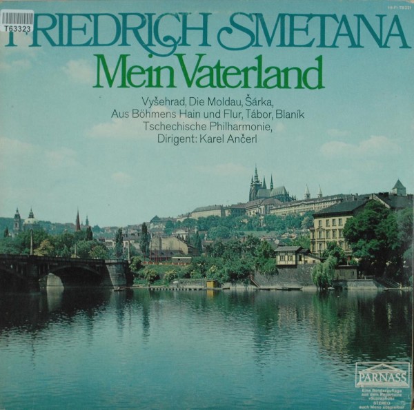 Bedřich Smetana - The Czech Philharmonic Orchestra - Karel Ančerl: Mein Vaterland (Zyklus Sinfonisch