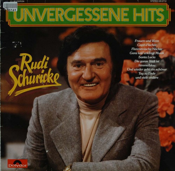 Rudi Schuricke: Unvergessene Hits