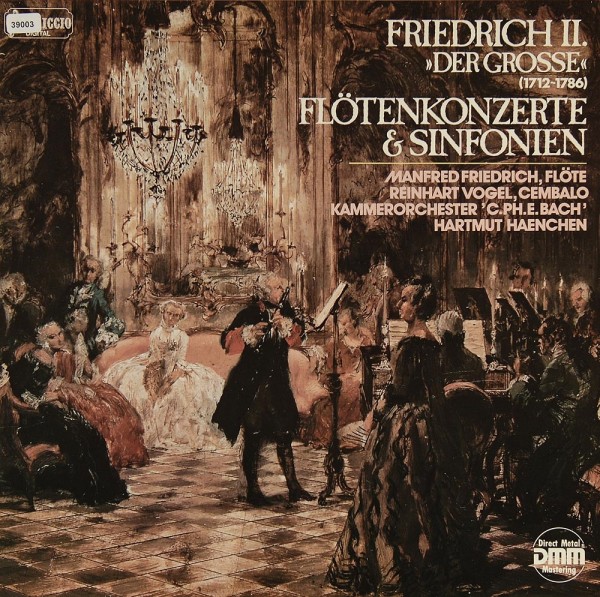 Friedrich II &amp;quot;Der Große&amp;quot;: Flötenkonzerte &amp; Sinfonien