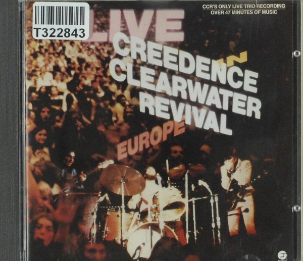 Creedence Clearwater Revival: Live In Europe