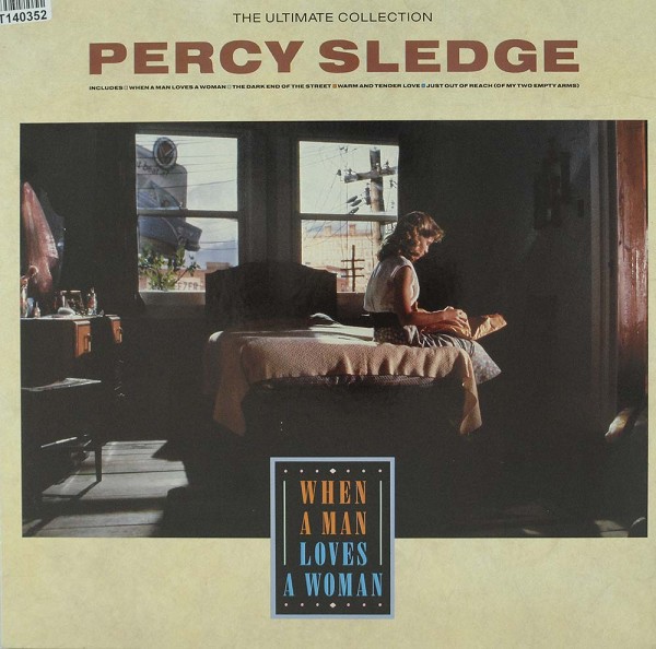Percy Sledge: The Ultimate Collection - When A Man Loves A Woman