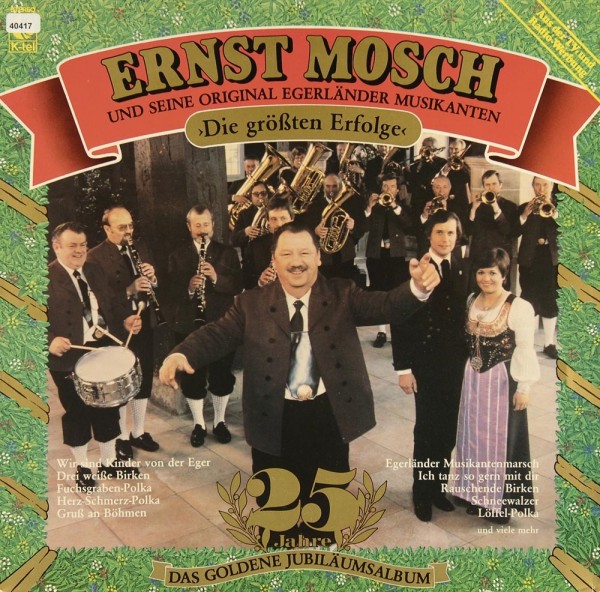 Mosch, Ernst &amp; Original Egerländer Musikanten: Die größten Erfolge