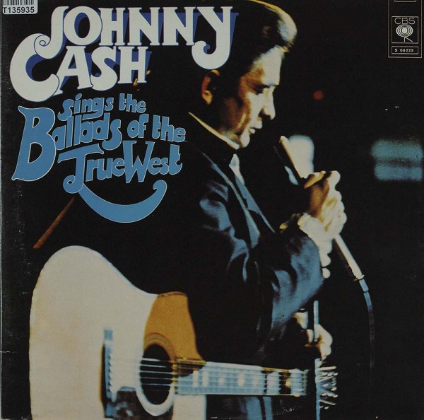 Johnny Cash: Johnny Cash Sings The Ballads Of The True West