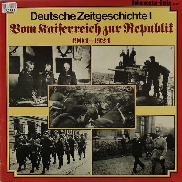 No artist: Deutsche Zeitgeschichte 1: Vom Kaiserreich zur Rep