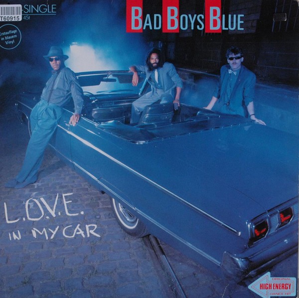 Bad Boys Blue: L.O.V.E. In My Car