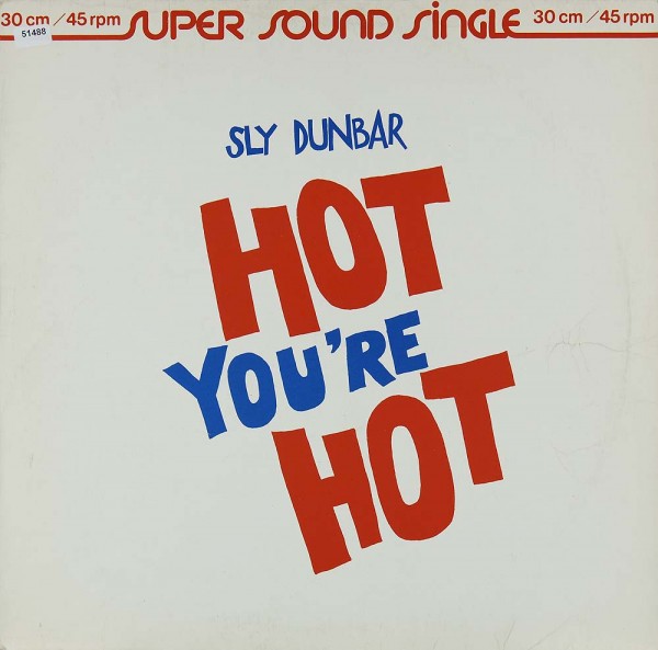Dunbar, Sly: Hot you´re hot