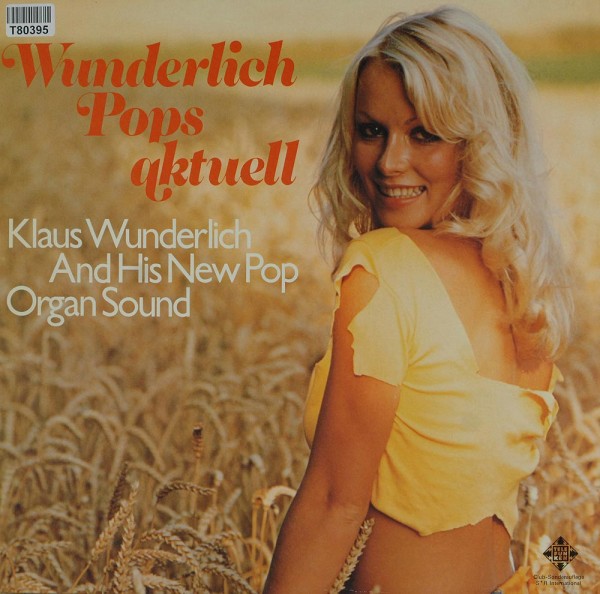 Klaus Wunderlich: Wunderlich Pops Aktuell (Klaus Wunderlich And His New Po