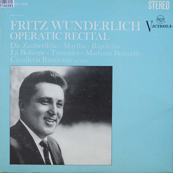 Fritz Wunderlich: Operatic Recital /Die Zauberflöte • Martha • Rigoletto /