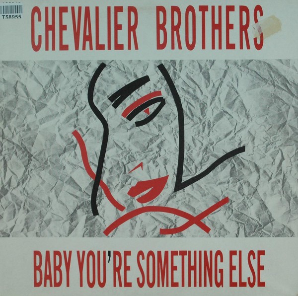 The Chevalier Brothers: Baby You&#039;re Something Else