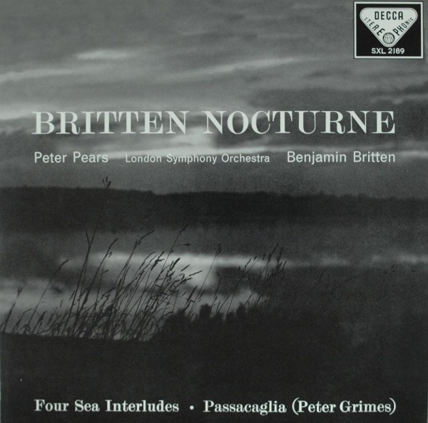 Benjamin Britten, Peter Pears, The London S: Nocturne - Four Sea Interludes - Passacaglia (Peter Gri