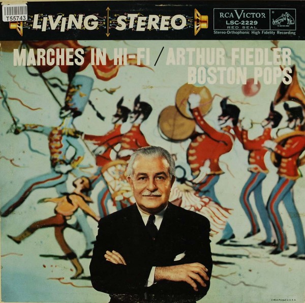 Arthur Fiedler, The Boston Pops Orchestra: Marches In Hi-Fi