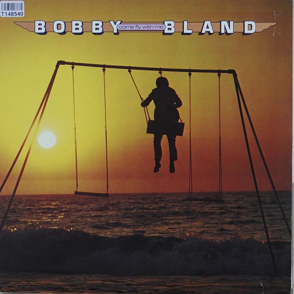 Bobby Bland: Come Fly With Me