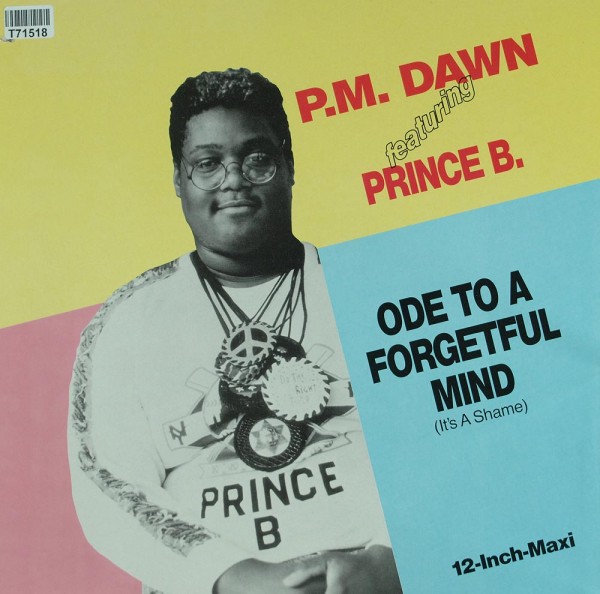 P.M. Dawn Featuring Prince Be: Ode To A Forgetful Mind (It&#039;s A Shame)