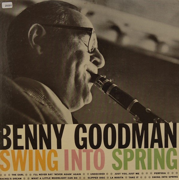 Goodman, Benny: Swing into Spring