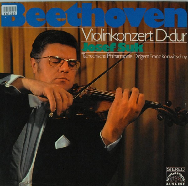Ludwig van Beethoven - Josef Suk, The Czech Philharmonic Orchestra: Violinkonzert D-dur