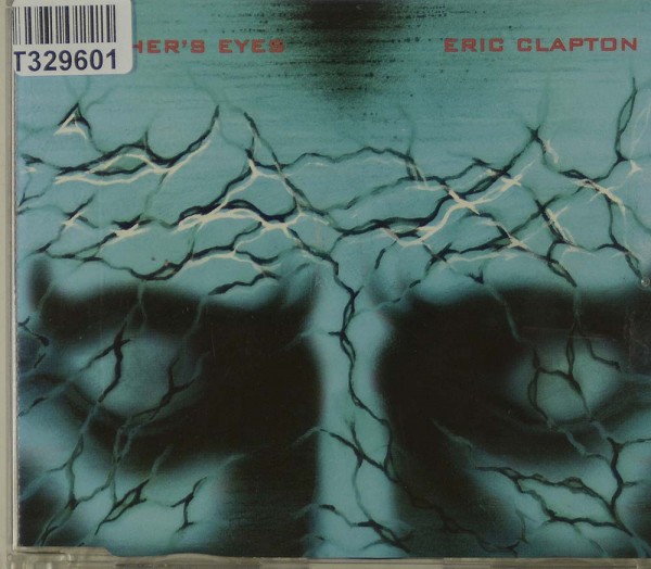 Eric Clapton: My Father&#039;s Eyes