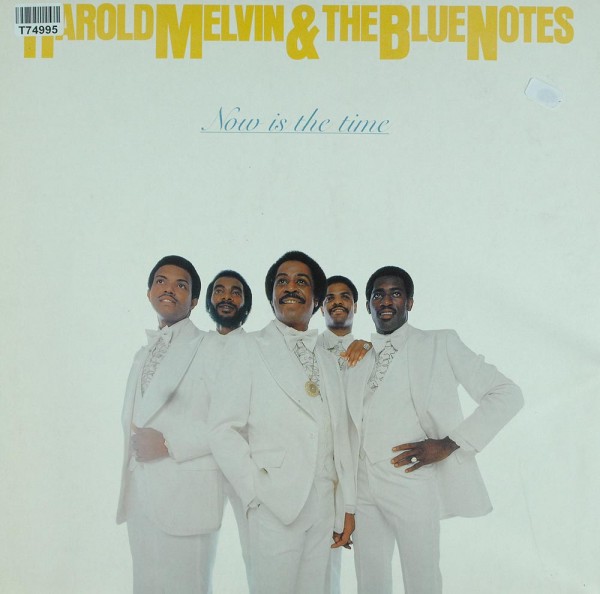 Harold Melvin And The Blue Notes: Now Is The Time
