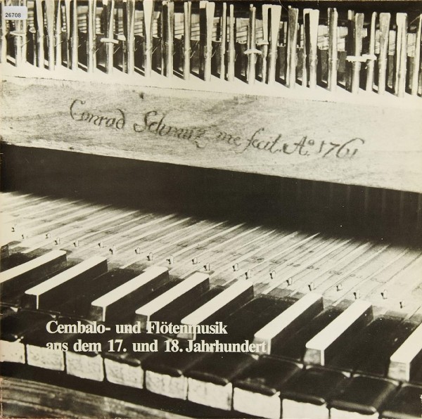 Verschiedene: Cembalo- und Flötenmusik aus dem 17. &amp; 18. Jhdt.