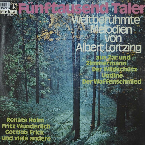Albert Lortzing, Renate Holm, Fritz Wunderli: Fünftausend Taler: Weltberühmte Melodien Von Albert Lo
