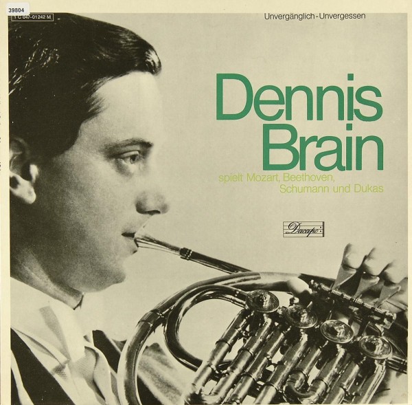 Brain, Dennis: Brain spielt Mozart, Beethoven, Schumann &amp; Dukas