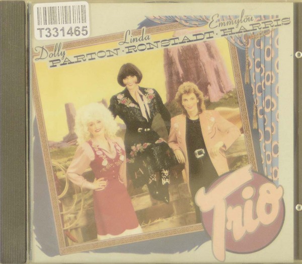 Dolly Parton, Linda Ronstadt, Emmylou Harris: Trio