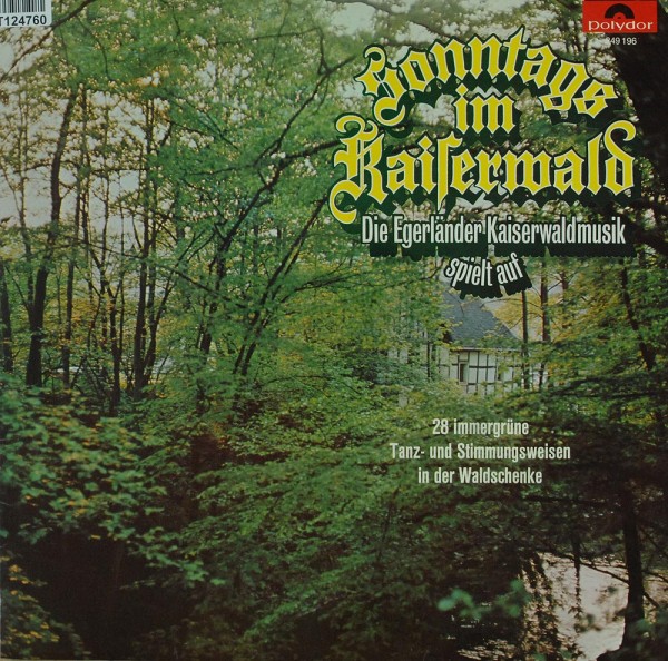 Egerländer Kaiserwald-Musik: Sonntags Im Kaiserwald