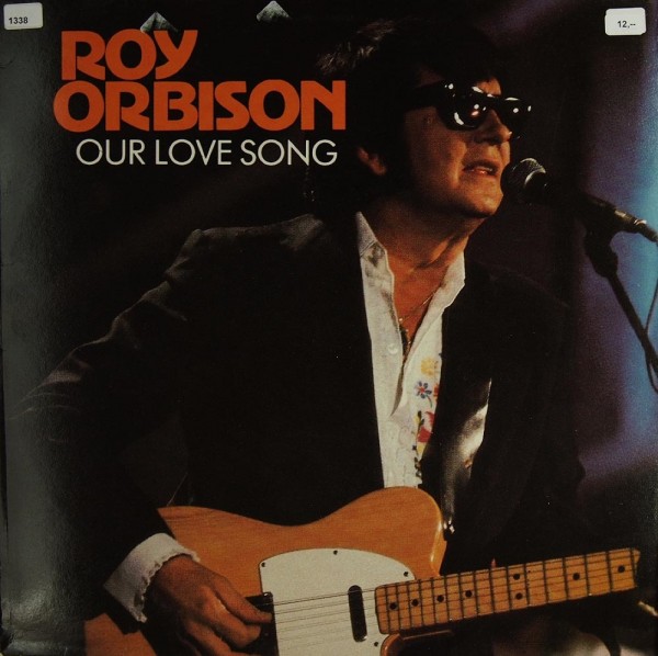 Orbison, Roy: Our Love Song