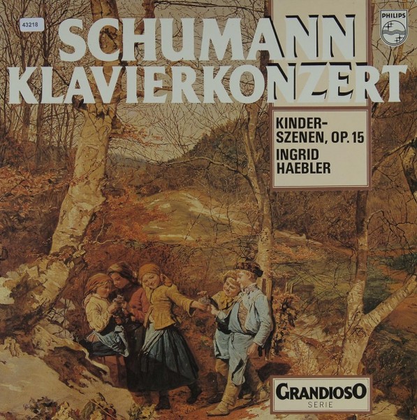 Schumann: Klavierkonzert / Kinderszenen
