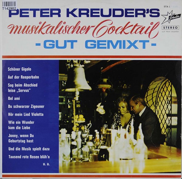 Peter Kreuder: Musikalischer Cocktail - Gut Gemixt