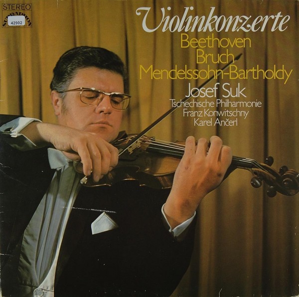 Suk, Josef: Violinkonzerte von Beethoven, Bruch &amp; Mendelssohn