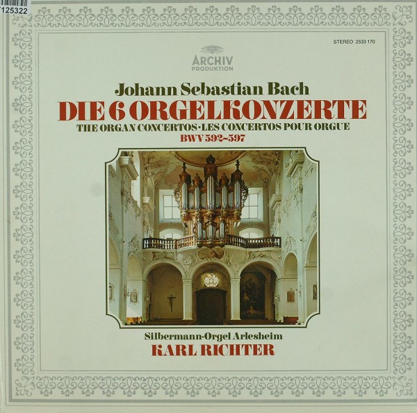 Johann Sebastian Bach, Karl Richter: Die 6 Orgelkonzerte, BWV 592–597