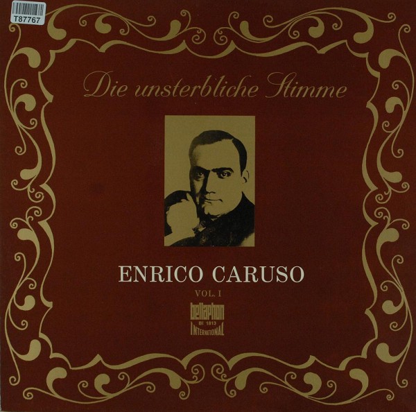 Enrico Caruso: Die unsterbliche Stimme