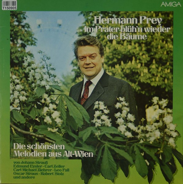 Hermann Prey: Im Prater Blüh&#039;n Wieder Die Bäume- Die Schönsten Melodie