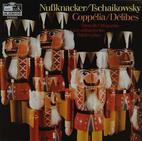 Tschaikowsky / Délibes: Nußknacker / Coppélia