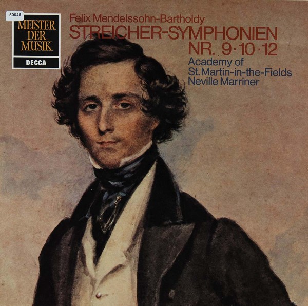 Mendelssohn Bartholdy: Streicher-Symphonien Nr. 9, 10 &amp; 12