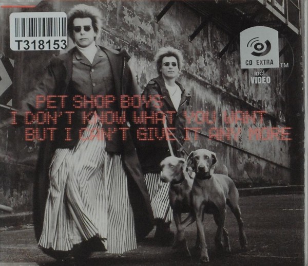 Pet Shop Boys: I Don&#039;t Know What You Want But I Can&#039;t Give It Any More