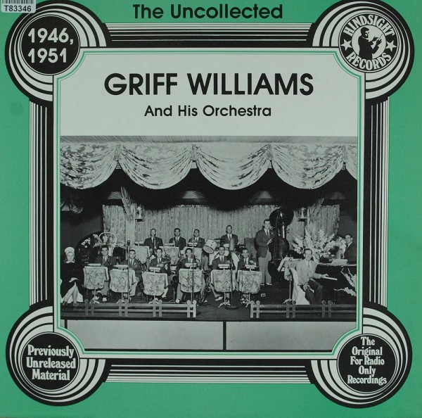 Griff Williams And His Orchestra: The Uncollected Griff Williams And His Orchestra 1946, 1