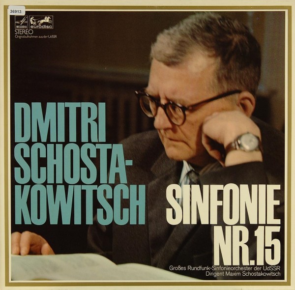 Schostakowitsch: Sinfonie Nr. 15
