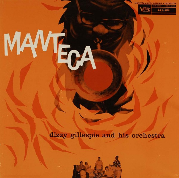 Dizzy Gillespie And His Orchestra: Manteca