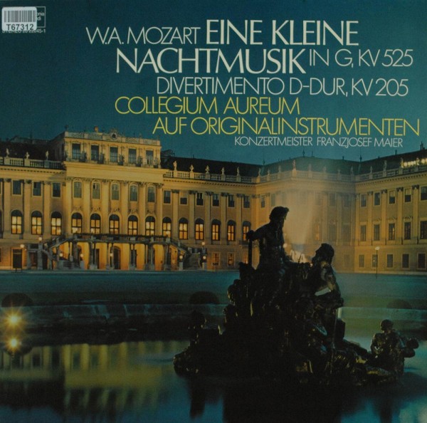 Wolfgang Amadeus Mozart, Collegium Aureum: Eine Kleine Nachtmusik In G, Kv 525 / - Divertimento D-