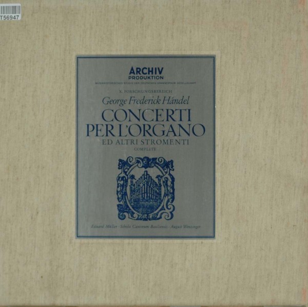 Georg Friedrich Händel, Eduard Müller, Schola Cantorum Basiliensis, August Wenzinger: Concerti Per L