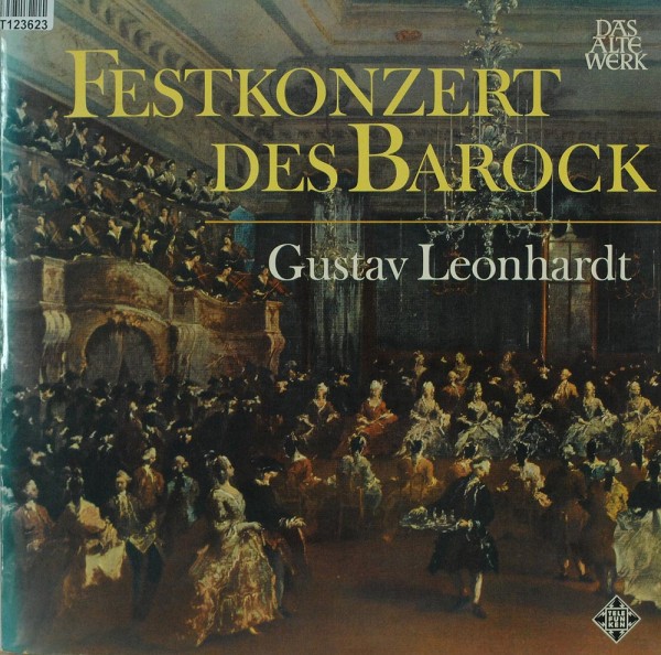 Gustav Leonhardt: Festkonzert Des Barock