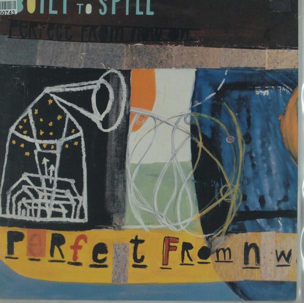 Built To Spill: Perfect From Now On