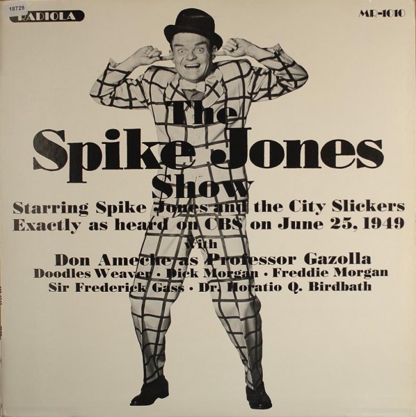 Jones, Spike / Vic and Sade: The Spike Jones Show / Vic and Sade