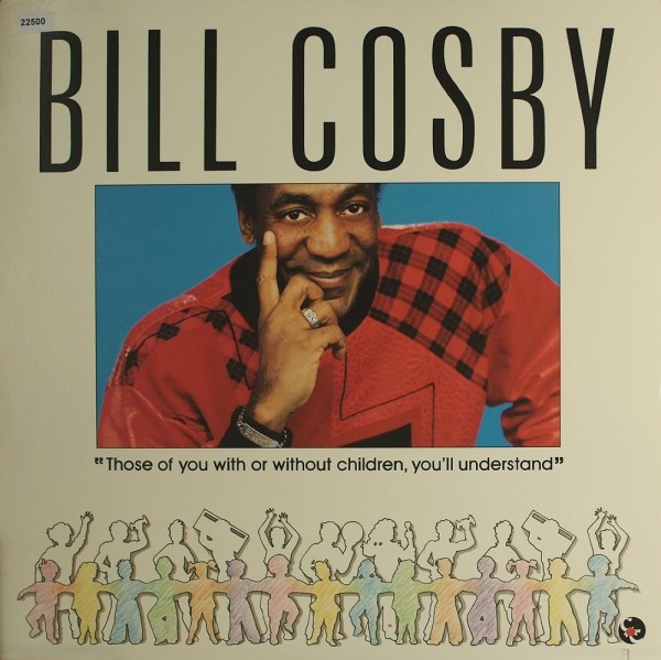 Cosby, Bill: Those of you with or without children, ...