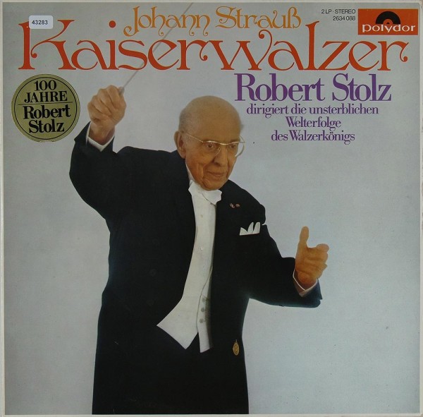 Stolz, Robert: Kaiserwalzer (J. Strauss)