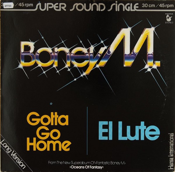 Boney M.: Gotta go Home / El Lute